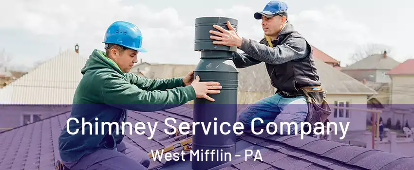  Chimney Service Company West Mifflin - PA