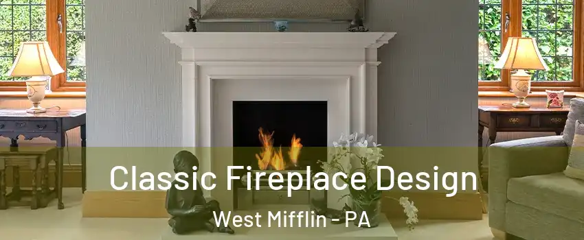  Classic Fireplace Design West Mifflin - PA