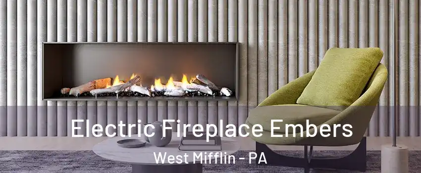  Electric Fireplace Embers West Mifflin - PA