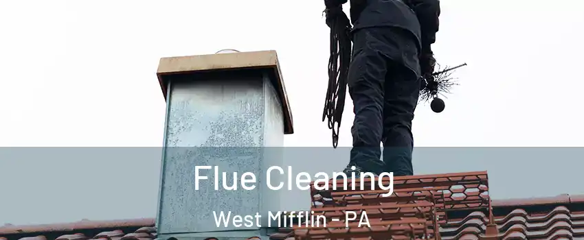  Flue Cleaning West Mifflin - PA