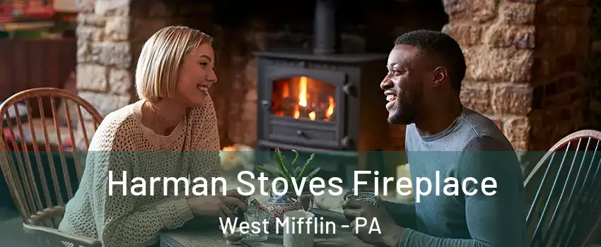  Harman Stoves Fireplace West Mifflin - PA
