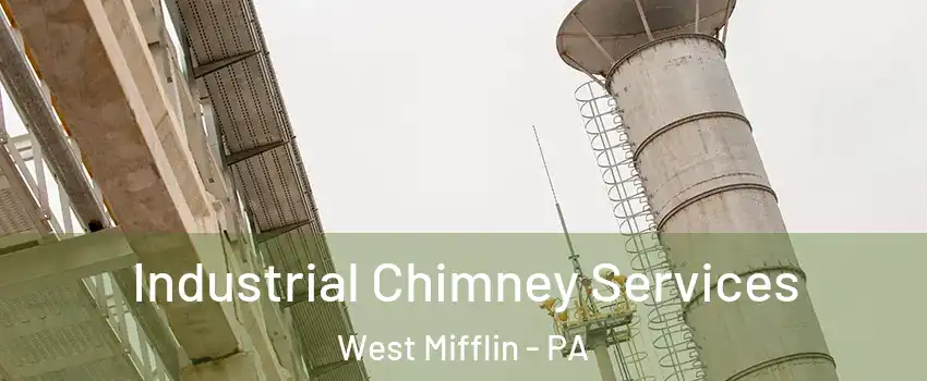  Industrial Chimney Services West Mifflin - PA