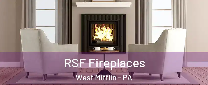  RSF Fireplaces West Mifflin - PA