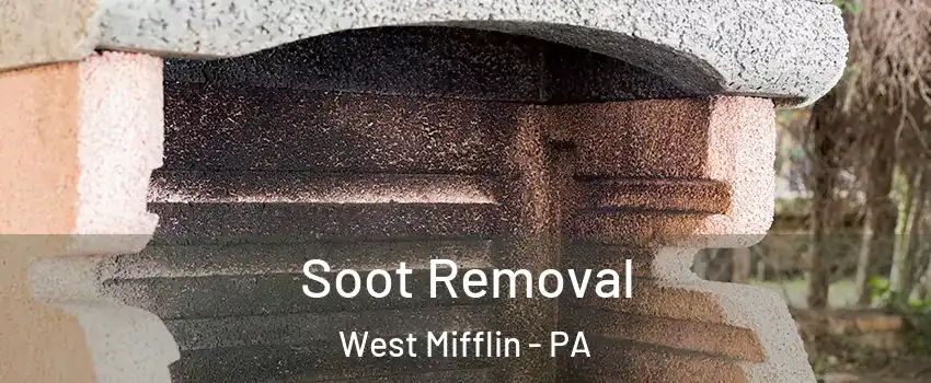  Soot Removal West Mifflin - PA